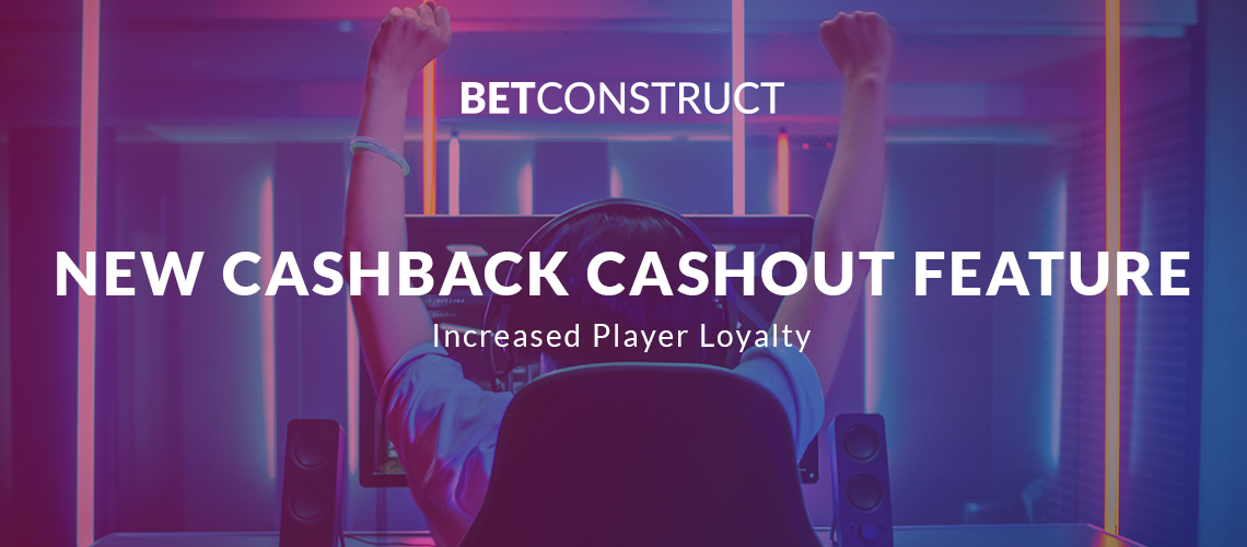 BetConstruct Launches New Cashback Cashout Feature