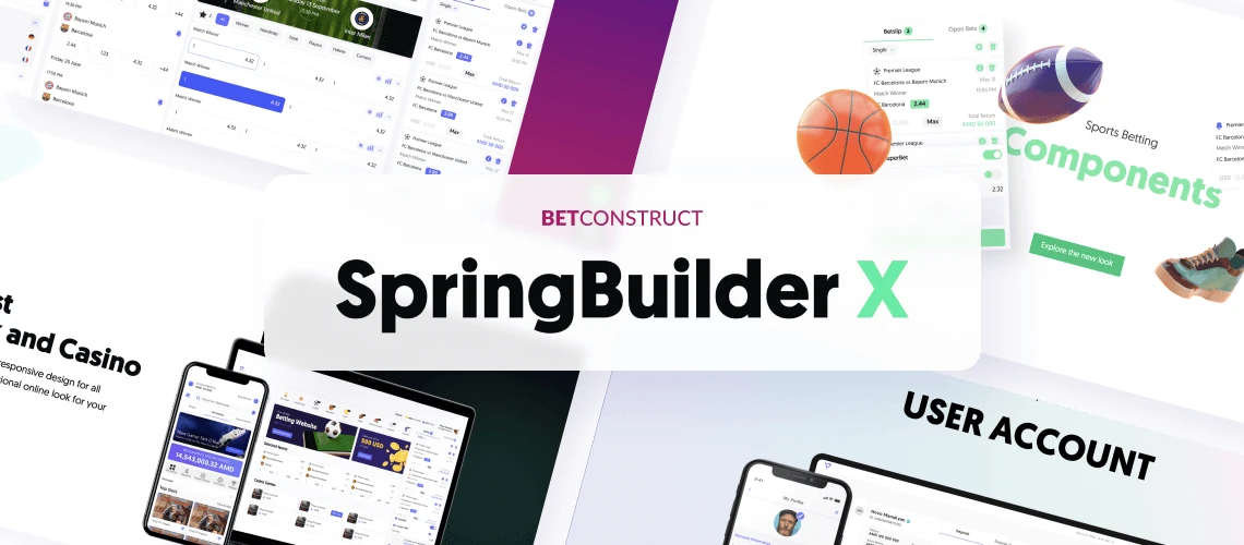 BetConstruct Releases SpringBuilder X