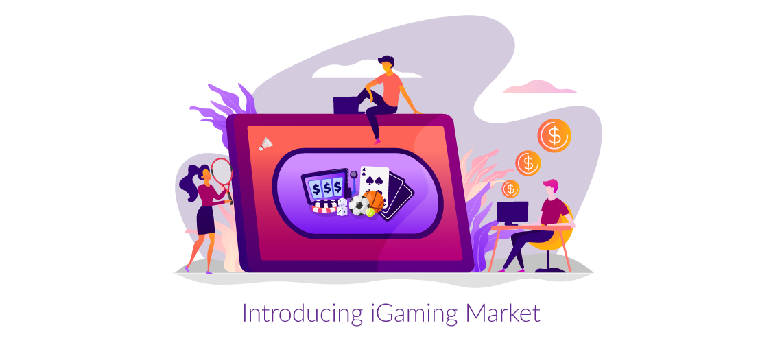 Introducing the iGaming Market: Growth, Licences, Markets, Trends, Requirements