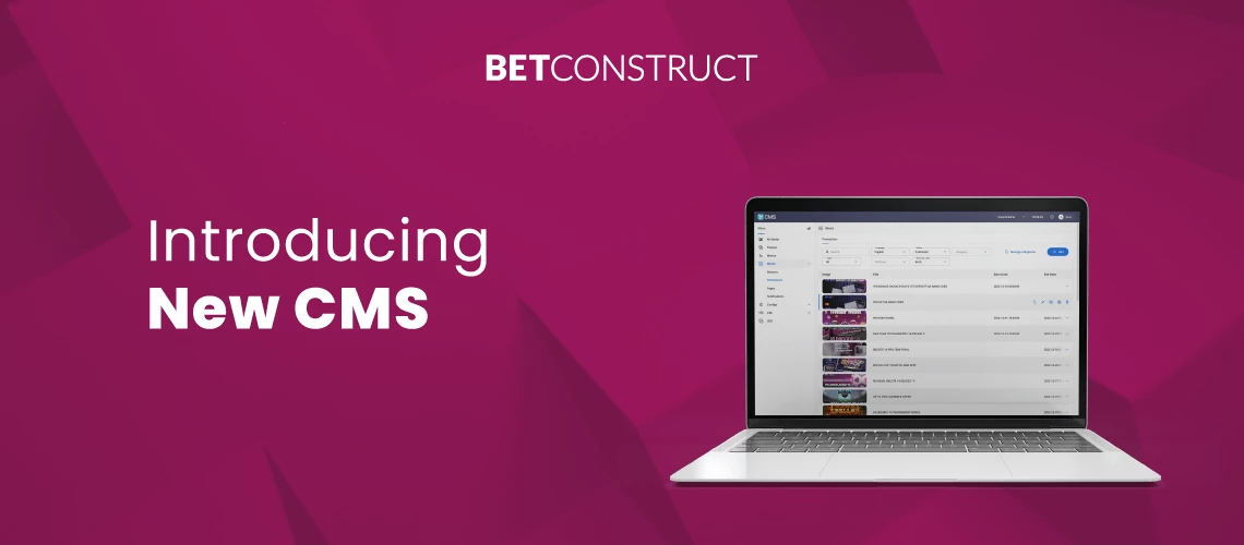BetConstruct has Launched New CMS Pro