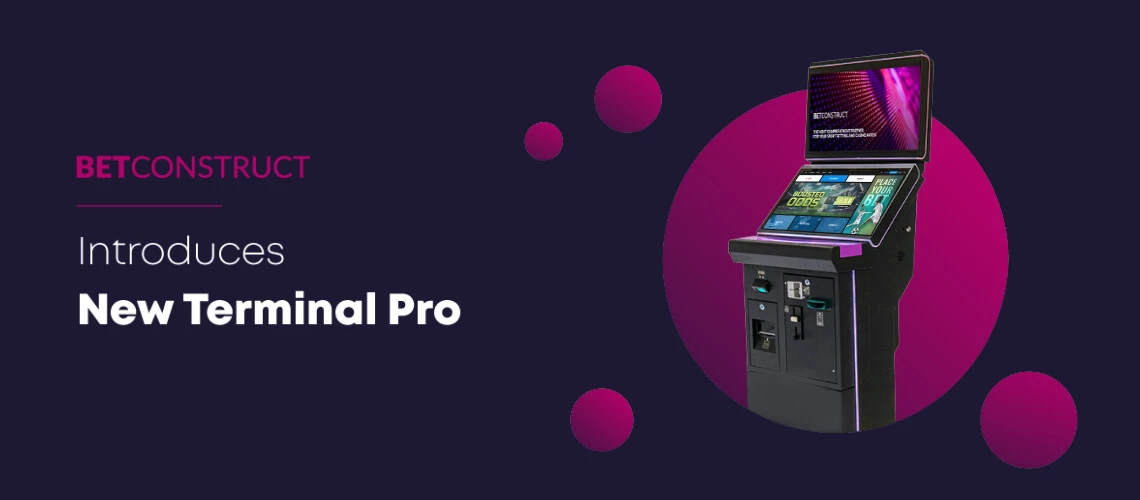 BetConstruct Releases New Betting Terminal PRO for Land Based Business