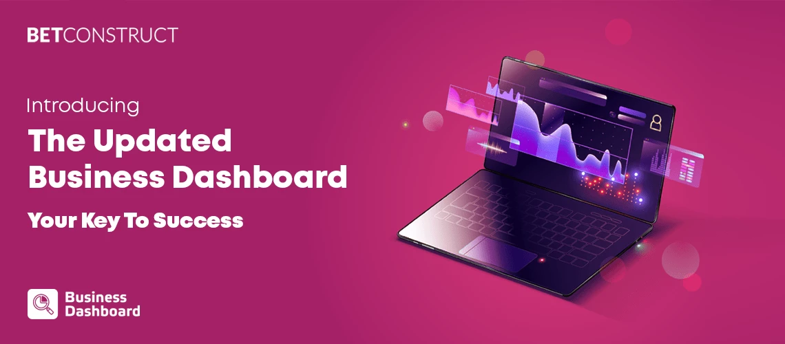 BetConstruct Adds Groundbreaking Features to its Business Dashboard Tool