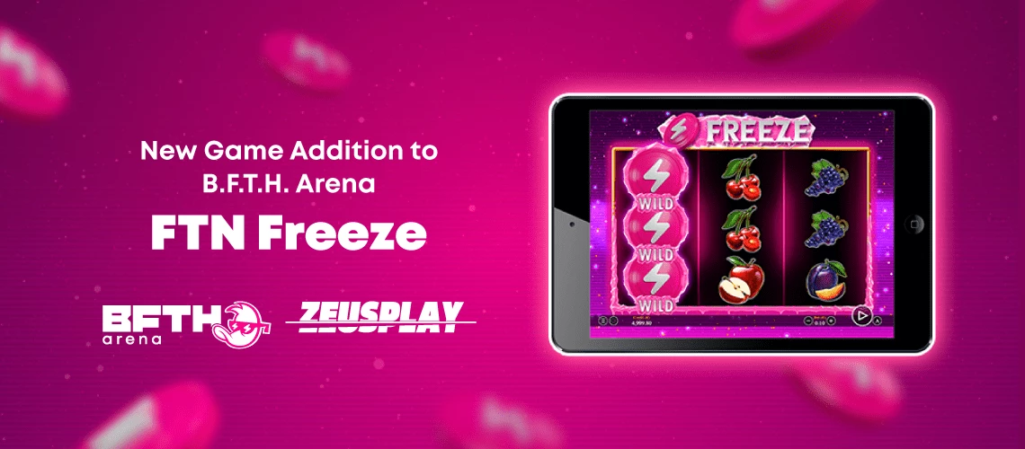 ZeusPlay Unveils FTN Freeze: A Captivating Slot Game Created for the B.F.T.H. Arena Awards